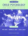 Child Psychology : The Modern Science (Study Guide)
