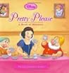 Pretty Please: A Book of Manners (Disney Princess) Pretty Please: A Book of Manners (Disney Princess)