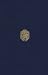 The Yale Edition of The Complete Works of St. Thomas More, Vol. 2: The History of King Richard III