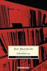 Fahrenheit 451 by Ray Bradbury