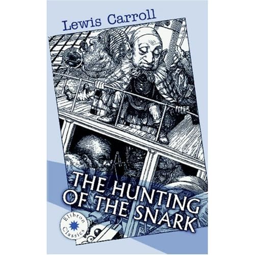 The Hunting of the Snark by Lewis Carroll — Reviews, Discussion