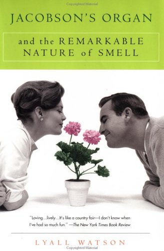 Jacobson's Organ: And the Remarkable Nature of Smell (Paperback)