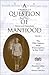 A Question of Manhood: A Reader in U.S. Black Men's History and Masculinity, Vol. 2: The 19th Century: From Emancipation to Jim Crow