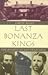Last Bonanza Kings: The Bourns Of San Francisco