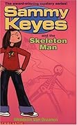 Sammy Keyes and the Skeleton Man (Sammy Keyes, #2)