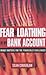 Fear and Loathing in My Bank Account by Sean Coughlan