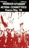 Worker-Student Action Committees: France, May '68