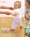 Baby Milestones: What to Expect and How to Stimulate Your Childs Development from 0-3 Years Baby Milestones: What to Expect and How to Stimulate Your Childs Development from 0-3 Years