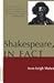 Shakespeare, In Fact by Irvin Leigh Matus