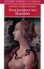Four Jacobean Sex Tragedies by Martin Wiggins