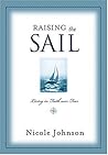 Raising The Sail: Living in Faith over Fear