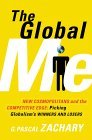 The Global Me: New Cosmopolitans and the Competitive Edge: Picking Globalism's Winners and Losers