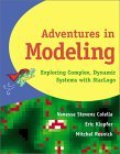 Adventures in Modeling: Exploring Complex, Dynamic Systems with StarLogo (Paperback)