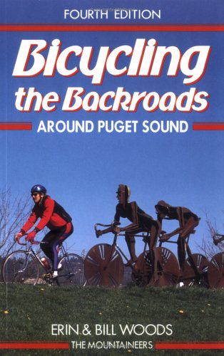 Bicycling the Backroads Around Puget Sound (Paperback)