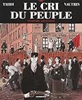 Le cri du peuple, tome 2: L'espoir assassiné