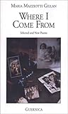 Where I Come From (Essential Poets Series 64)
