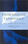 Environmental Governance: A Report on the Next Generation of Environmental Policy