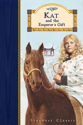 Kat and the Emperor's Gift (Stardust Classics)