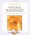 Natural Radiance: Awakening to Your Great Perfection