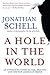 A Hole in the World: An Unf...