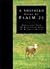 A Shepherd Looks at Psalm 23 by W. Phillip Keller