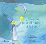 Quien Le Puso El Nombre a la Luna? (Spanish Edition)