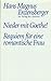Nieder mit Goethe!: Eine Liebeserklärung; Requiem für eine romantische Frau: Ein Liebeskampf in sieben Sätzen