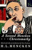 A Second Mencken Chrestomathy