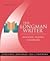 The Longman Writer: Rhetoric, Reader, Handbook