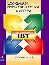 Longman Preparation Course for the TOEFL(R) Test: Next Generation (iBT) with CD-ROM without Answer Key