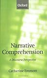 Narrative Comprehension: A Discourse Perspective Narrative Comprehension: A Discourse Perspective