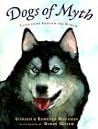 Dogs of Myth: Tales From Around the World Dogs of Myth: Tales From Around the World