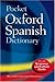 Pocket Oxford Spanish Dictionary by Nicholas Rollin Pocket Oxford Spanish Dictionary by Nicholas Rollin