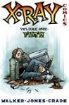 X-Ray Comics Volume 1: Filth