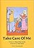 Take Care of Me