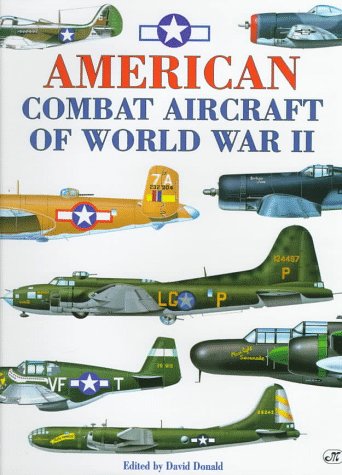 American Combat Aircraft of World War II (Hardcover)