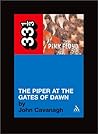 The Piper at the Gates of Dawn by John Eric Cavanagh