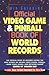 Official Video Game & Pinball Book Of World Records by Walter Day