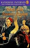Rebels of the Heavenly Kingdom by Katherine Paterson Rebels of the Heavenly Kingdom by Katherine Paterson