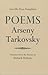 Poems by Arseny Tarkovsky Poems by Arseny Tarkovsky