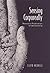 Sensing Corporeally: Toward a Posthuman Understanding (Toronto Studies in Semiotics and Communication)