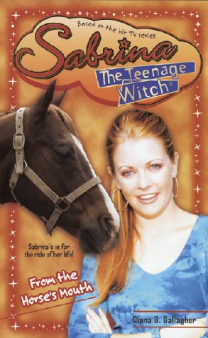 From the Horse's Mouth (Sabrina, the Teenage Witch, #39)