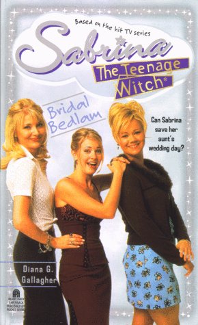 Bridal Bedlam (Sabrina the Teenage Witch, #23)