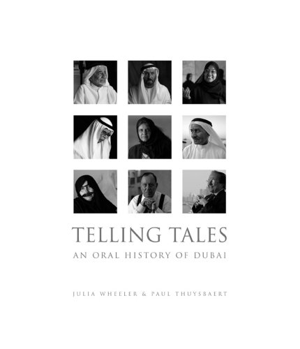 Telling Tales : An Oral History of Dubai (Hardcover)