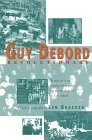Guy Debord: Revolutionary (Paperback)