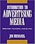 Introduction to Advertising Media: Research, Planning, and Buying