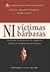 Ni Victimas Ni Barbaras by ELSA R. ARROYO VAZQUEZ - MA...