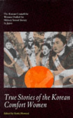 True Stories of the Korean Comfort Women (Cassell Global Issues Series)