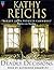 Deadly Décisions by Kathy Reichs