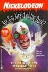 The Tale of the Terrible Toys: Are You Afraid of the Dark? No.21